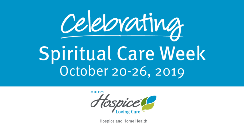 Celebrating Spiritual Care Week Ohio's Hospice Loving Care Hospice