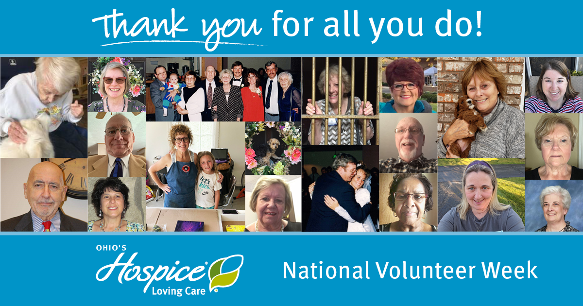 Thank you for all you do! National Volunteer Week - Ohio's Hospice Loving Care